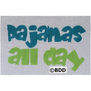 A blue and green sign that says " pajamas all day ".