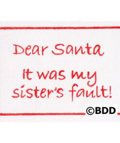 A red border with the words " dear santa it was my sister 's fault !"