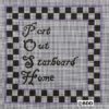 A black and white checkered border with the words port out starboard home.